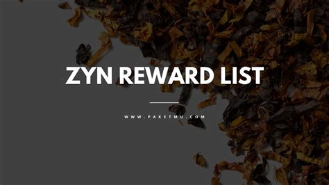 If you use tobacco or nicotine and would like to quit, please visit BeTobaccoFree. . Zyn rewards list
